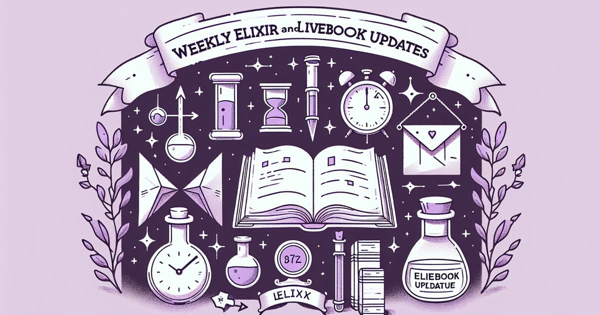 Weekly Elixir and Livebook Updates