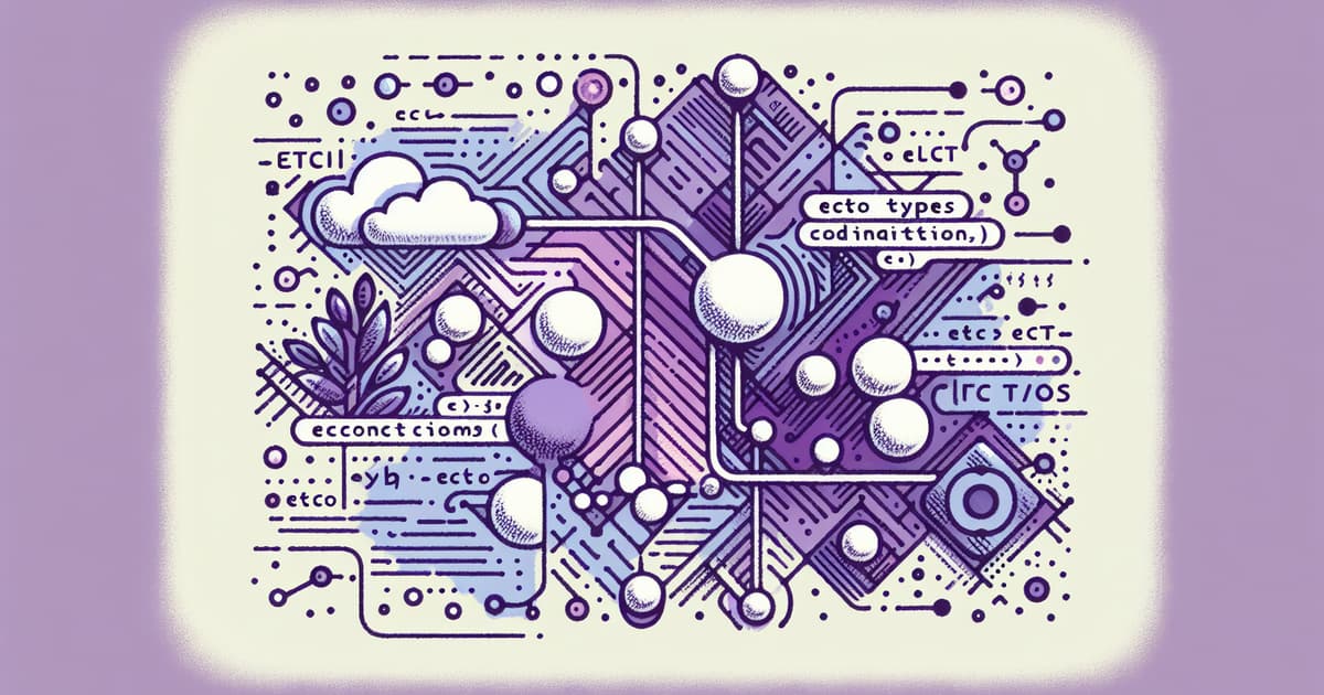 Utilizing Ecto Types in Elixir for Improved Code Maintenance